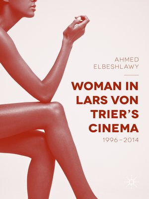 cover image of Woman in Lars von Trier's Cinema, 1996–2014